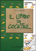 Il libro dei cocktail libro