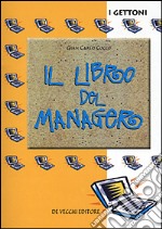 Il libro del manager libro