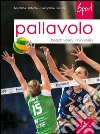 Pallavolo. Beach volley, minivolley libro