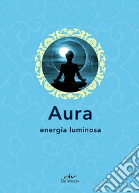 Aura. Energia luminosa