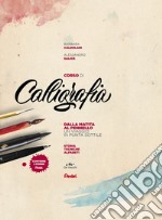 Corso di calligrafia. Dalla matita al pennello. Un viaggio in punta sottile. Con gadget libro