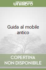 Guida al mobile antico libro