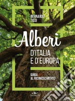 Alberi d'Italia e d'Europa libro