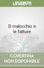 Il malocchio e le fatture libro