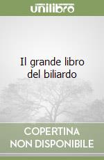 Il grande libro del biliardo