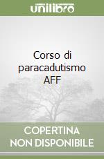 Corso di paracadutismo AFF libro