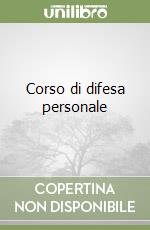 Corso di difesa personale libro