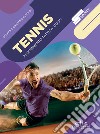 Tennis. Allenamento, tattica, colpi libro di Alfonsi Stefano Gaetano
