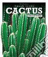 Il grande libro dei cactus e delle piante grasse libro