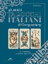 Antichi tarocchi italiani di Gumppenberg. Con 78 Carte libro di Donelli Isa