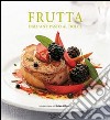 Frutta dall'antipasto al dolce libro