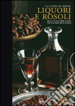 Liquori e rosoli libro