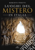 Luoghi del mistero in Italia libro