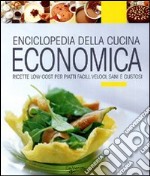 Enciclopedia della cucina economica libro