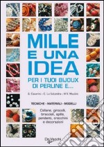 Mille e una idea per i tuoi bijoux di perline libro