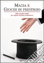 Magia e giochi di prestigio libro