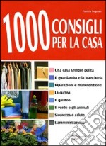 Mille consigli per la casa