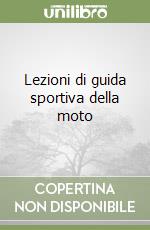 Lezioni di guida sportiva della moto libro