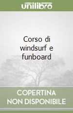 Corso di windsurf e funboard libro