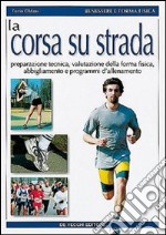 La corsa su strada libro