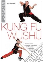 Corso di kung-fu wushu libro