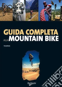 Guida completa alla mountain bike libro