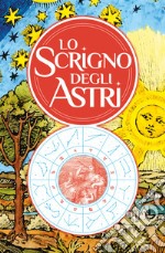 Lo scrigno degli astri. Con penna. Con Poster libro