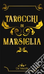 Tarocchi di Marsiglia. Mini. Con 78 Carte libro