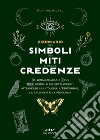 Dizionario dei simboli, dei miti e delle credenze libro di Morel Corinne