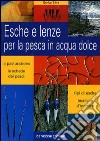 Esche e lenze per la pesca in acqua dolce libro