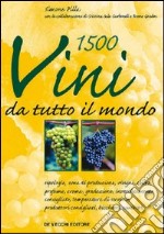 Millecinquecento vini da tutto il mondo