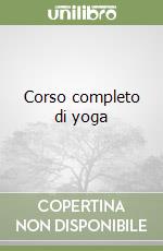 Corso completo di yoga libro