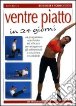 Ventre piatto in 24 giorni libro