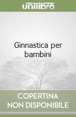 Ginnastica per bambini libro