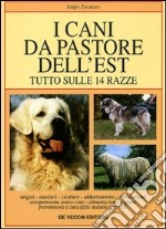 I cani da pastore dell'Est libro