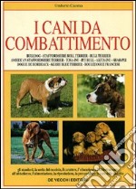 I cani da combattimento libro