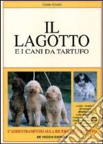 Il lagotto e i cani da tartufo libro