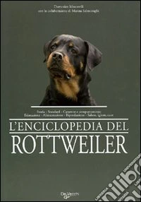 L'enciclopedia del rottweiler libro