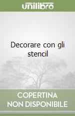 Decorare con gli stencil