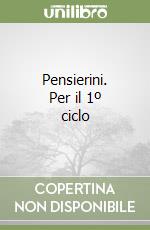 Pensierini. Per il 1º ciclo