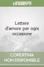 Lettere d'amore per ogni occasione