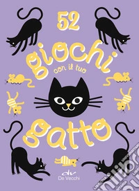 52 giochi con il tuo gatto libro