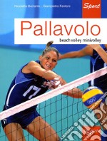 Pallavolo. Beach volley, minivolley libro