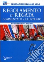 Regolamento di regata commentato e illustrato