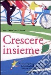 Crescere insieme libro