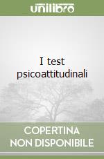 I test psicoattitudinali libro