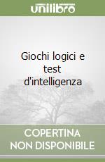 Giochi logici e test d'intelligenza