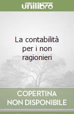 La contabilità per i non ragionieri libro