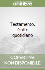 Testamento. Diritto quotidiano libro