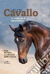 Cavallo. Il manuale completo libro